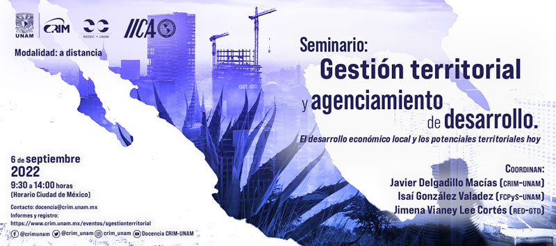 Seminario Gestión territorial y agenciamiento de desarrollo. El desarrollo económico local y los potenciales territoriales hoy